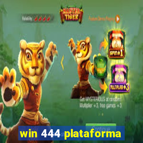 win 444 plataforma